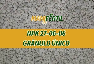 NPK 27-06-06 — FERTILIZANTE MINERAL COMPLEXO GRÂNULO ÚNICO